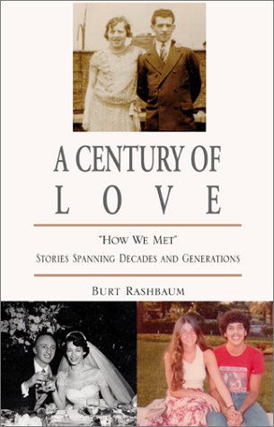 9780738833651: A Century of Love: "How We Met" Stories Spanning Decades and Generations