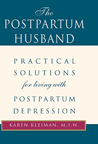 9780738836355: The Postpartum Husband: Practical Solutions for Living With Postpartum Depression