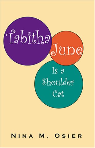 Stock image for Tabitha June Is a Shoulder Cat for sale by RPL Library Store