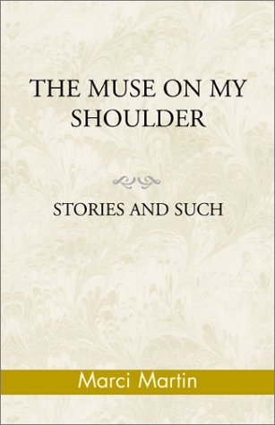 Stock image for The Muse on My Shoulder for sale by Bookmans