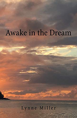 Awake in the Dream (9780738844060) by Miller, Lynne