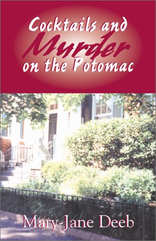 Stock image for Cocktails and Murder on the Potomac for sale by Wonder Book