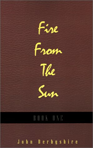 Fire from the Sun (9780738847153) by Derbyshire, John