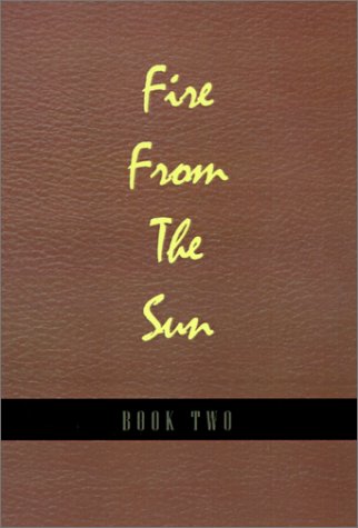 Fire from the Sun, Volume 2 (9780738847207) by Derbyshire, John