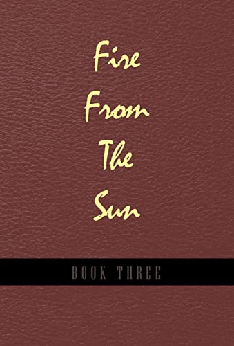 Fire from the Sun, Volume 3 (9780738847221) by Derbyshire, John