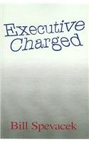 9780738848181: Executive Charged