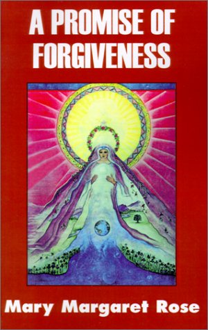 Imagen de archivo de A Promise of Forgiveness Rose, Mary Margaret a la venta por Turtlerun Mercantile
