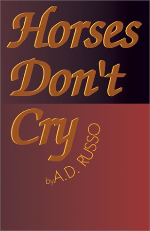 Beispielbild fr Horses Don't Cry zum Verkauf von Jay's Basement Books