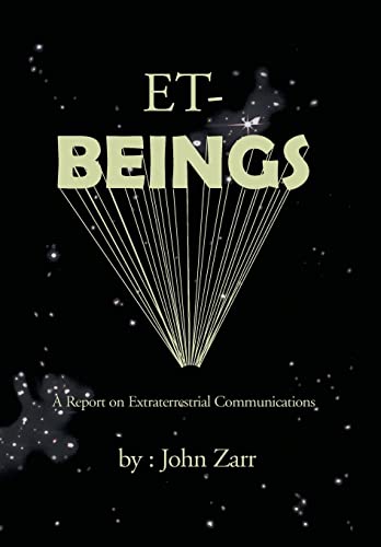 Stock image for ET-BEINGS: A Report on Extraterrestrial Communications for sale by Lakeside Books