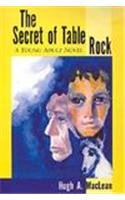 The Secret of Table Rock (9780738851686) by Maclean, Hugh; MacLean, Hugh A.