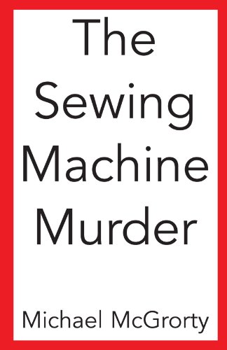 Beispielbild fr The Sewing Machine Murder zum Verkauf von Front Cover Books