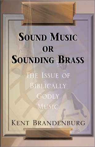 Sound Music or Sounding Brass (9780738852546) by Brandenburg, Kent