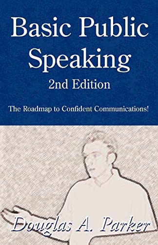 Beispielbild fr Basic Public Speaking: The Roadmap to Confident Communications! zum Verkauf von ThriftBooks-Atlanta