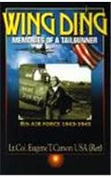 9780738856889: Wing Ding: Memories of a Tail Gunner