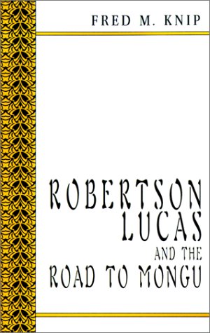 9780738857251: Robertson Lucas and the Road to Mongu
