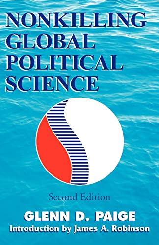 Beispielbild fr Nonkilling Global Political Science zum Verkauf von ThriftBooks-Atlanta