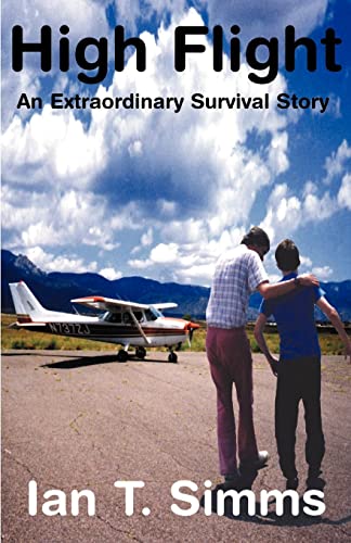 9780738858241: High Flight: An Extraordinary Survival Story