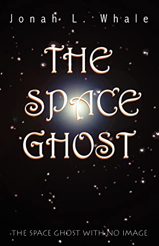 Stock image for The Space Ghost - The Space Ghost with No Image for sale by Veronica's Books