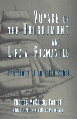 Beispielbild fr Voyage of the Hougoumont and Life at Fremantle : The Story of an Irish Rebel zum Verkauf von Better World Books