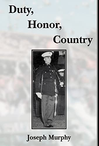 Duty, Honor, Country (9780738865409) by Murphy, Joseph; Connolly, Robert