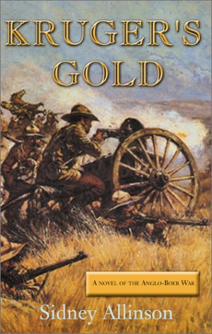 Stock image for Kruger's Gold: A Novel of the Anglo-Boer War for sale by BEACON BOOKS