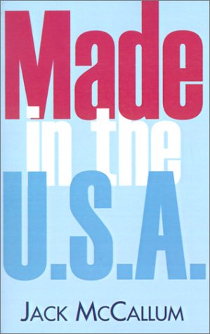 Made in the U.S.A (9780738867762) by McCallum, Jack