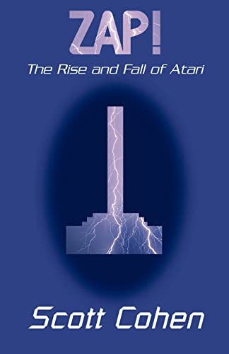 9780738868837: ZAP!: The Rise and Fall of Atari