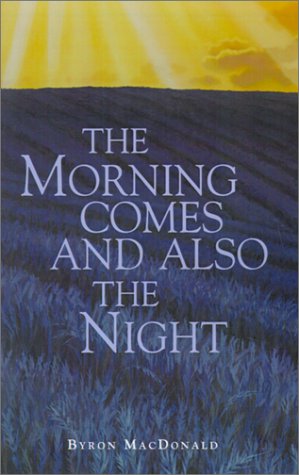 Beispielbild fr The Morning Comes and Also the Night zum Verkauf von Bookmonger.Ltd