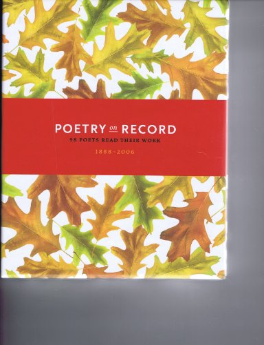 Stock image for Poetry on Record: 98 Poets Read Their Work 1886-2006 for sale by Books From California