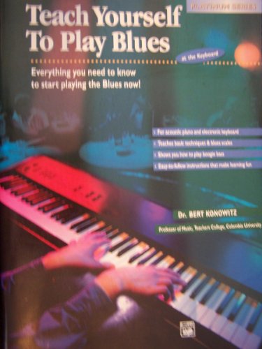 Imagen de archivo de Teach Yourself to Play Blues at the Keyboard a la venta por HPB-Ruby