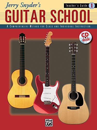 Imagen de archivo de Jerry Snyder's Guitar School, Teacher's Guide, Bk 1 (Book & CD) a la venta por Magers and Quinn Booksellers