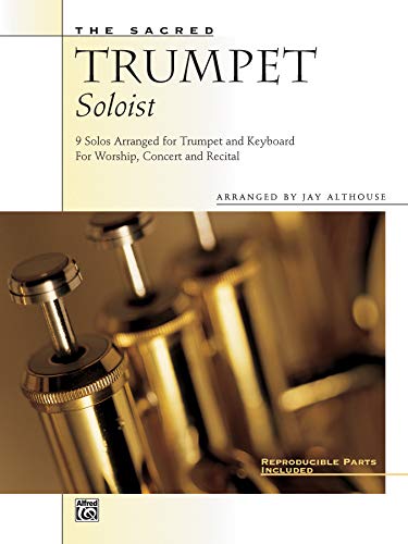 The Sacred Trumpet Soloist: 9 Solos Arranged for Trumpet and Keyboard (9780739000335) by [???]