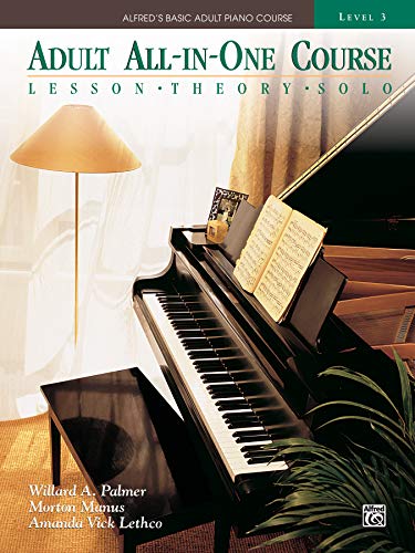 Beispielbild fr Adult All-in-One Course: lesson, theory, solo. Level 3 (Alfred's Basic Adult Piano Course) zum Verkauf von Half Price Books Inc.