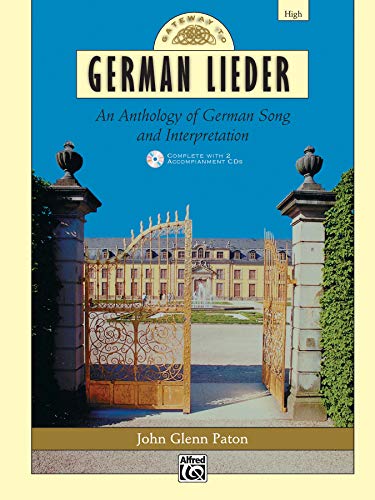 Stock image for Gateway to German Lieder: An Anthology of German Song and Interpretation- High Voice (Book & CD) (Gateway Series) (German Edition) for sale by SecondSale