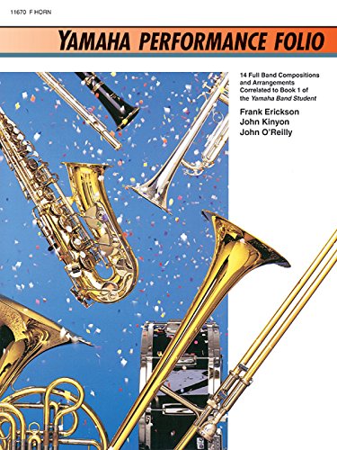 9780739001349: Yamaha Performance Folio: F Horn (Yamaha Band Method)