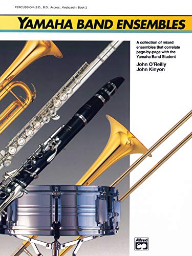 Stock image for Yamaha Band Ensembles, Book 2: Percussion (Yamaha Band Method) for sale by Ergodebooks