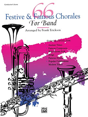 Stock image for 66 Festive and Famous Chorales for Band for sale by Magers and Quinn Booksellers
