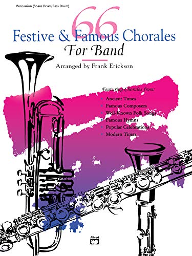 9780739002131: 66 Festive & Famous Chorales for Band: Percussion, Snare Drum, Bass Drum