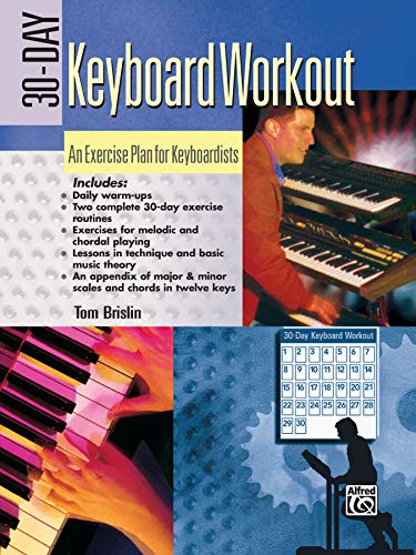 Stock image for 30-Day Keyboard Workout: An Exercise Plan for Keyboardists for sale by Jenson Books Inc