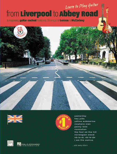 Stock image for From Liverpool to Abbey Road: A Guitar Method Featuring 33 Songs of Lennon & McCartney (Guitar TAB) for sale by Books From California