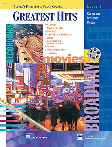 9780739002810: Alfred's basic adult piano course: greatest hits book 1 piano: Recordings, Broadway, Movies (Alfred's Basic Adult Piano Course Series)