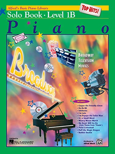Stock image for Alfred's Basic Piano Course Top Hits! Solo Book, Bk 1b (Alfred's Basic Piano Library) for sale by Teachers Discount Music