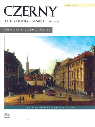 Stock image for Czerny -- The Young Pianist, Op. 823 (Complete) for sale by ThriftBooks-Dallas