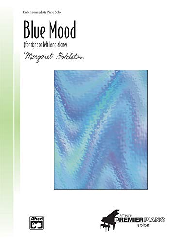 Blue Mood (for right hand or left hand alone): Sheet (Signature Series) (9780739003138) by [???]