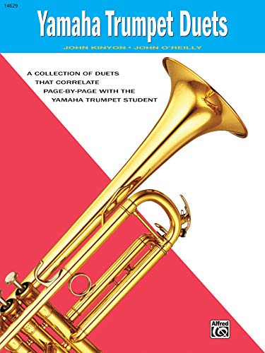 Yamaha Trumpet Duets (Yamaha Duets) (9780739003268) by John Kinyon; John O'Reilly