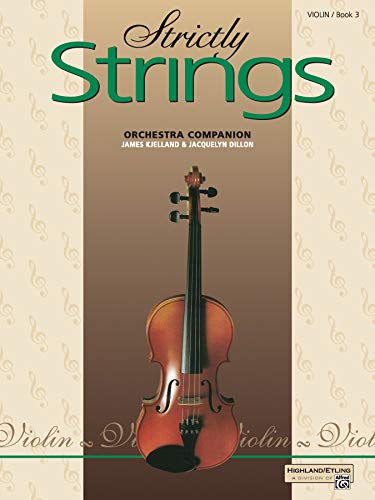 Stock image for Strictly Strings, Book 3: Violin (Strictly Strings, Bk 3) for sale by Reliant Bookstore