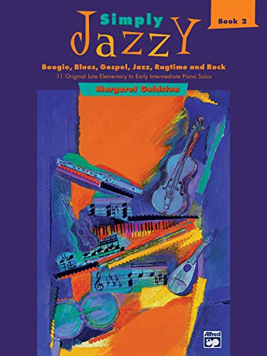 9780739003374: Simply Jazzy -- Boogie, Blues, Gospel, Jazz, Ragtime, and Rock, Bk 2: 11 Original Late Elementary to Early Intermediate Piano Solos (Simply Jazzy, Bk 2)