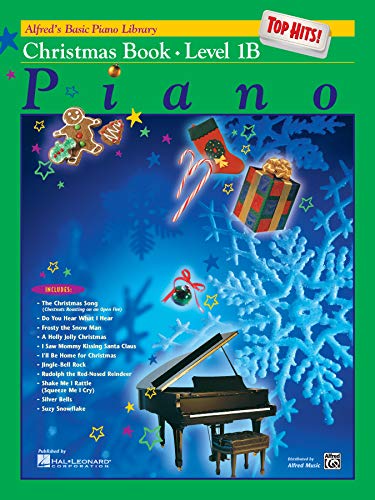 Beispielbild fr Alfred's Basic Piano Library Top Hits! Christmas, Level 1B (Alfred's Basic Piano Library, Bk 1B) zum Verkauf von Jenson Books Inc