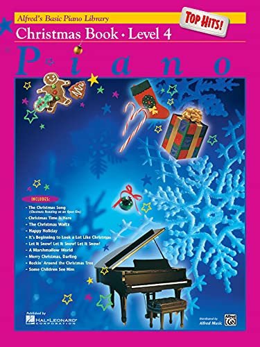 Imagen de archivo de Alfred's Basic Piano Library Top Hits! Christmas, Bk 4 (Alfred's Basic Piano Library, Bk 4) a la venta por Reliant Bookstore