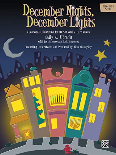 Stock image for December Nights, December Lights: Director's Score, Score for sale by Magers and Quinn Booksellers